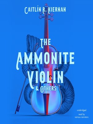 cover image of The Ammonite Violin &amp; Others